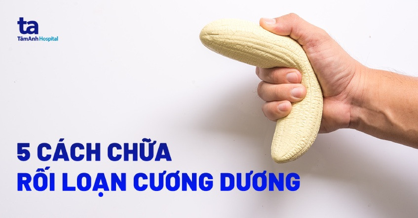 bài thuốc nam chữa rối loạn cương