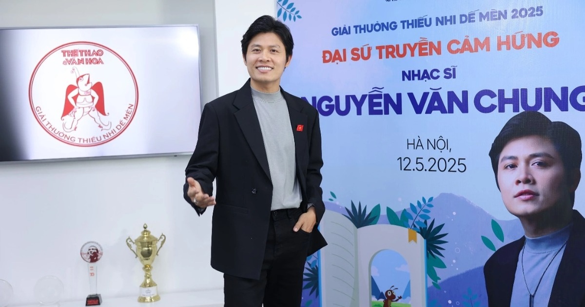 Nhạc sĩ Nguyễn Văn Chung là Đại sứ Giải thưởng Dế Mèn 2025 Nhạc sĩ Nguyễn Văn Chung là Đại sứ Giải thưởng Dế Mèn 2025