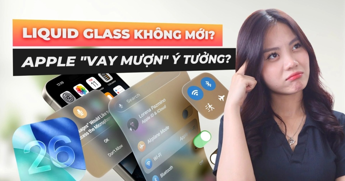 Liquid Glass của Apple: Vay mượn Windows Vista hay “tái định nghĩa”? Liquid Glass của Apple: Vay mượn Windows Vista hay "tái định nghĩa"?