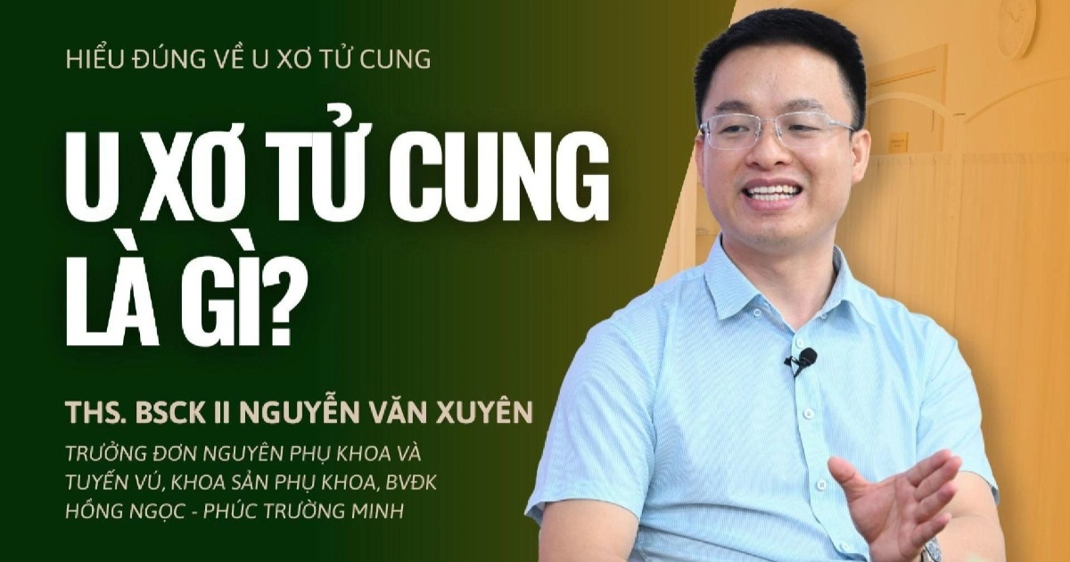 U xơ tử cung là gì, bất cứ phụ nữ nào cũng cần biết U xơ tử cung là gì, bất cứ phụ nữ nào cũng cần biết